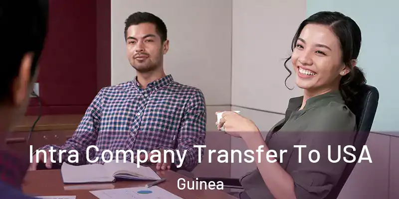  Intra Company Transfer To USA Guinea