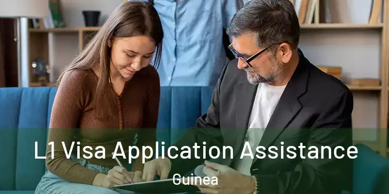  L1 Visa Application Assistance Guinea