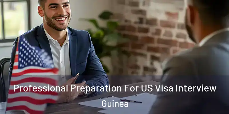  Professional Preparation For US Visa Interview Guinea