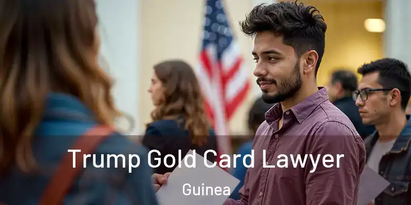  Trump Gold Card Lawyer Guinea