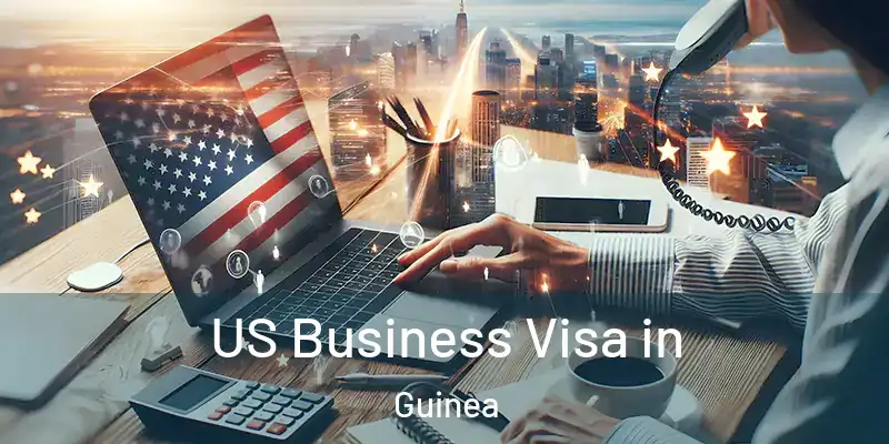  US Business Visa in Guinea