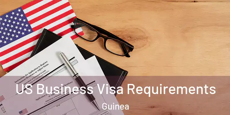  US Business Visa Requirements Guinea