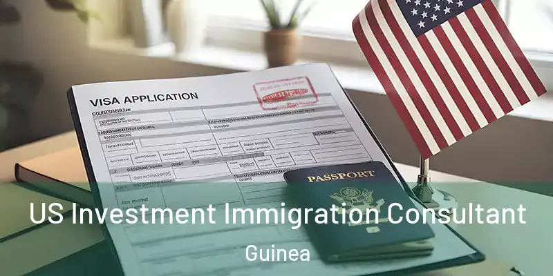  US Investment Immigration Consultant Guinea