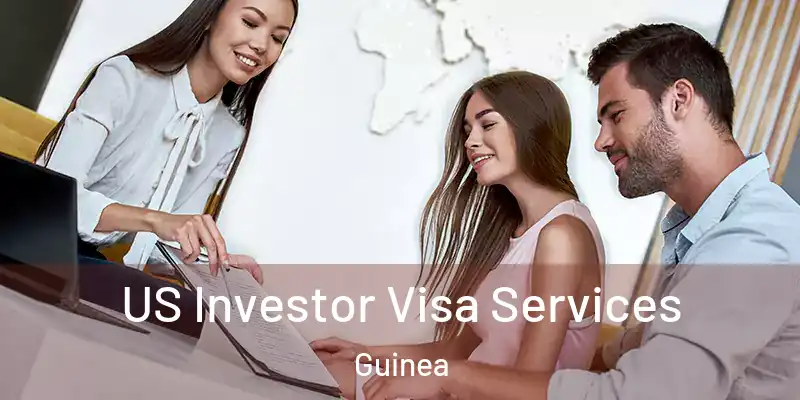  US Investor Visa Services Guinea