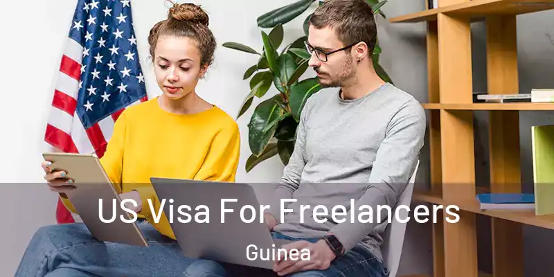 US Visa For Freelancers Guinea