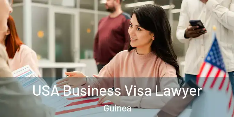  USA Business Visa Lawyer Guinea