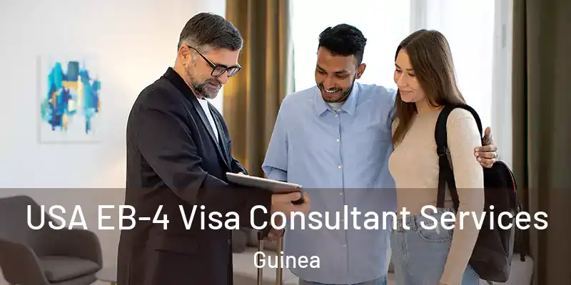  USA EB-4 Visa Consultant Services Guinea